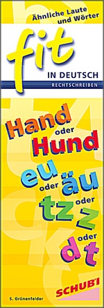 FIT in Deutsch - Rechtschreiben: Ähnliche Laute und Wörter