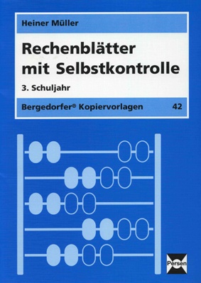 Rechenblätter mit Selbstkontrolle, 3. Klasse