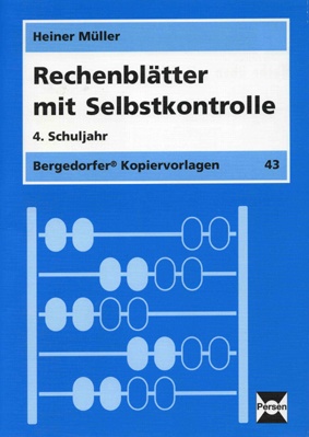 Rechenblätter mit Selbstkontrolle, 4. Klasse Rechenblätter mit Selbstkontrolle, 4. Klasse