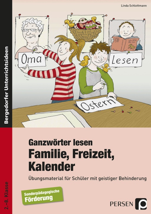 Ganzwörter lesen: Familie, Freizeit, Kalender Ganzwörter lesen: Familie, Freizeit, Kalender