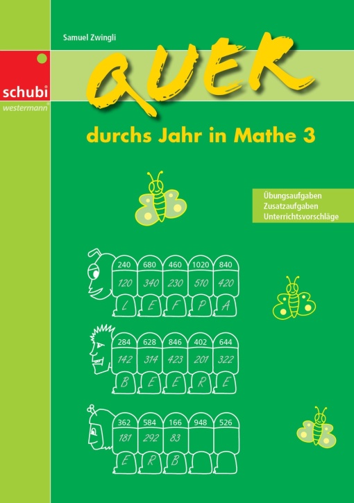 Quer durchs Jahr in Mathe 3 Quer durchs Jahr in Mathe 3