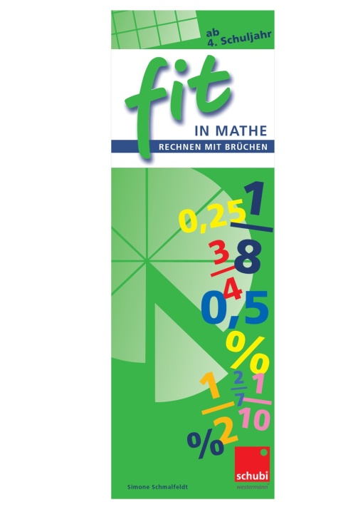 FIT in Mathe: Bruchrechnen FIT in Mathe: Bruchrechnen