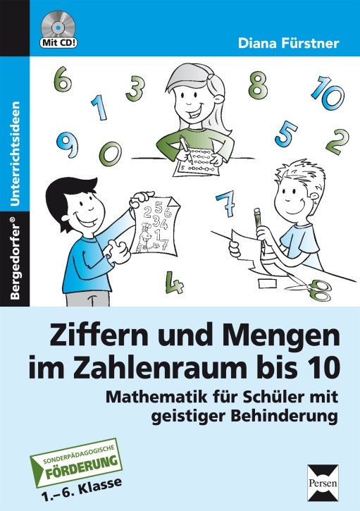 Ziffern und Mengen im Zahlenraum bis 10 Ziffern und Mengen im Zahlenraum bis 10