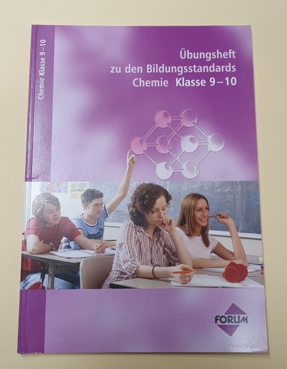 Bildungsstandards Chemie Klasse 9-10 Schülerheft Bildungsstandards Chemie Klasse 9-10 Schülerheft