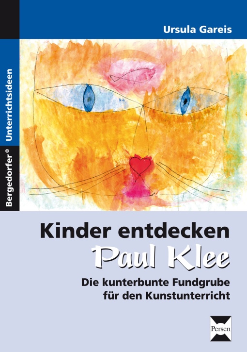 Kinder entdecken Paul Klee Kinder entdecken Paul Klee