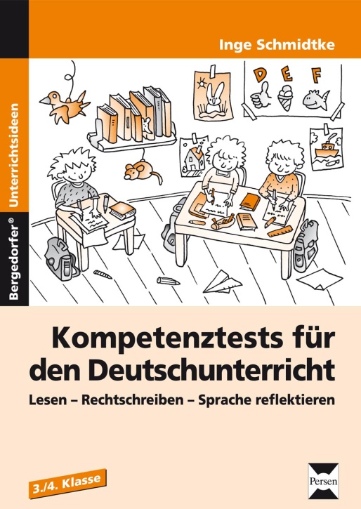 Kompetenztests - Deutschunterricht, 3./4. Klasse Kompetenztests - Deutschunterricht, 3./4. Klasse
