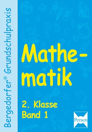 Mathematik Klasse 2 - Band 1 Mathematik Klasse 2 - Band 1