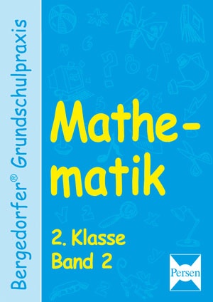 Mathematik Klasse 2 - Band 2 Mathematik Klasse 2 - Band 2