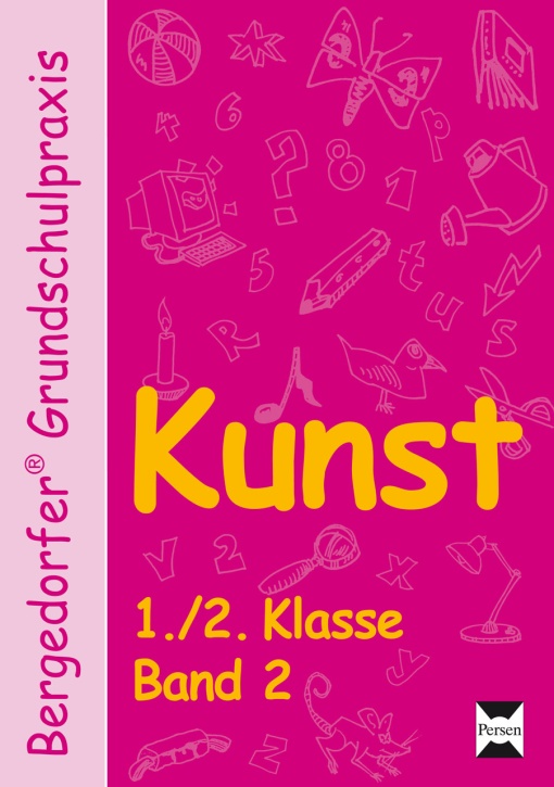Kunst - 1./2. Klasse, Band 2 Kunst - 1./2. Klasse, Band 2