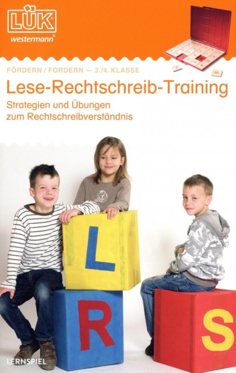 Lük-Heft Lese-Rechtschreibtraining 3.und 4. Klasse - Deutsch Lük-Heft Lese-Rechtschreibtraining 3.und 4. Klasse - Deutsch