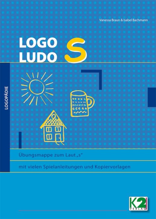 LOGO Ludo S, Übungsmappe zum Laut „s“ LOGO Ludo S, Übungsmappe zum Laut „s“