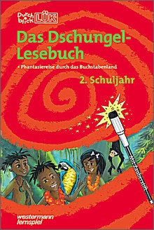 Durchblick LÜK Das Dschungel-Lesebuch, Phantasiereise Durchblick LÜK Das Dschungel-Lesebuch, Phantasiereise