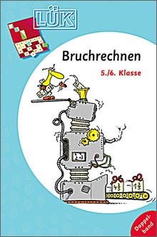 Lük-Heft Doppelband Bruchrechnen 5/6 Lük-Heft Doppelband Bruchrechnen 5/6